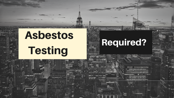 Is asbestos testing required?